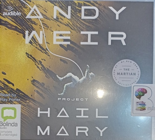 Project Hail Mary written by Andy Weir performed by Ray Porter on Audio